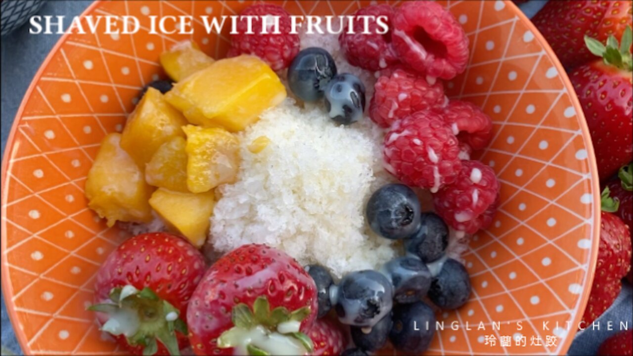 Shaved Ice with Fruits, Sweet and Tasty! 愛死了水果雪花冰