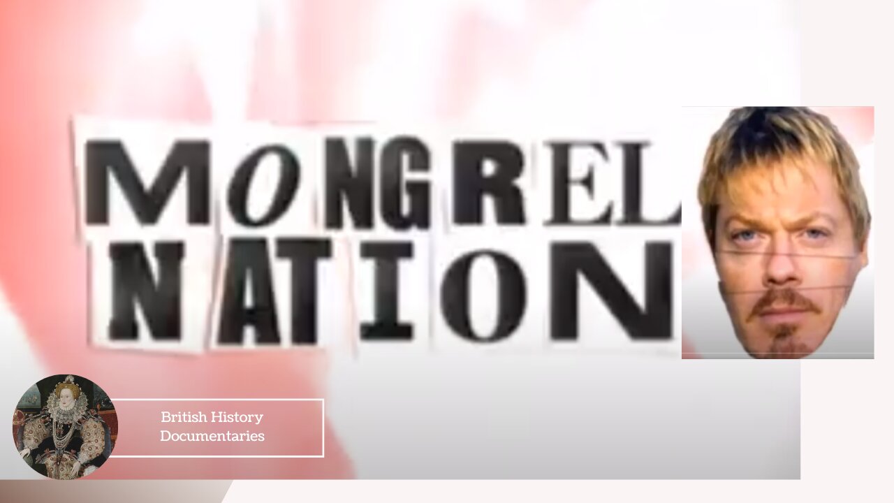 Mongrel Nation - A History of Britain - Ep 3 - Infusion