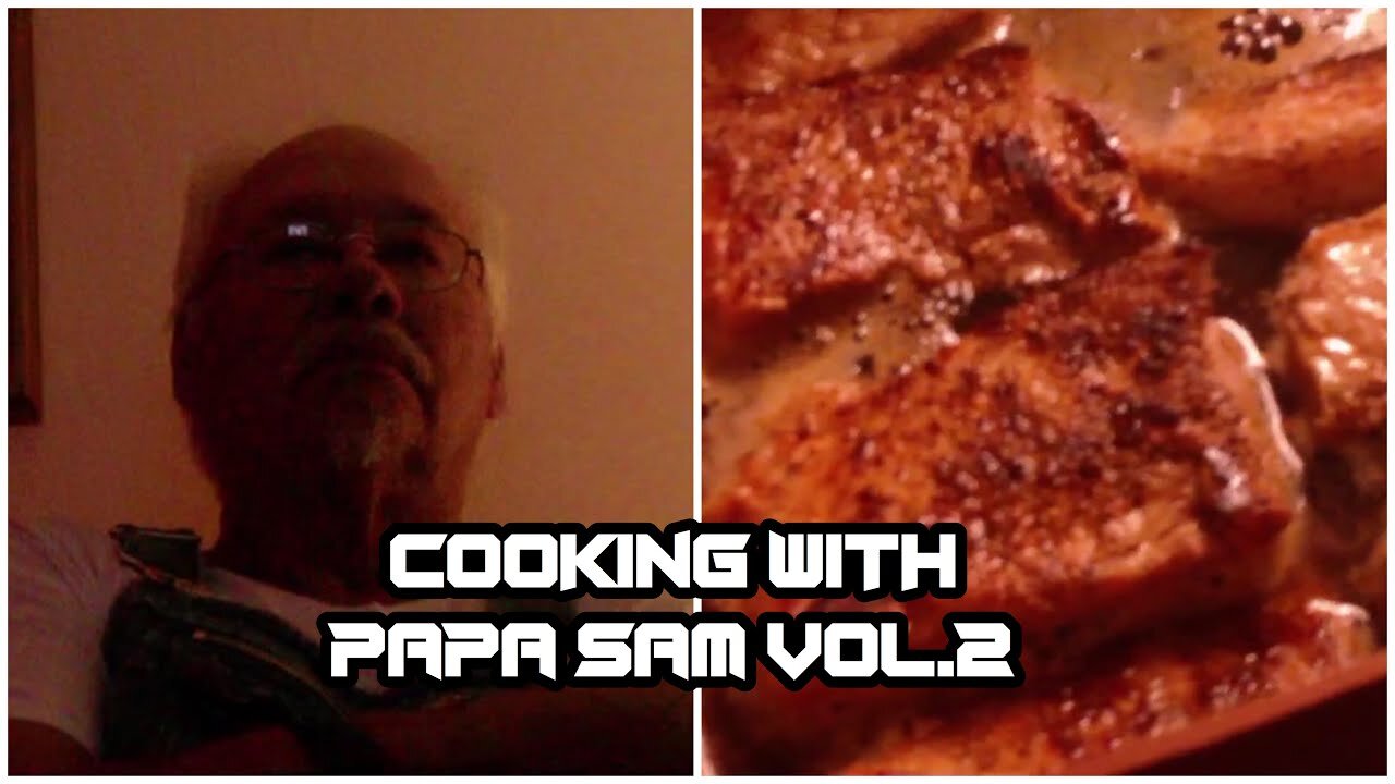 Cooking w/ Papa Sam Vol. 2