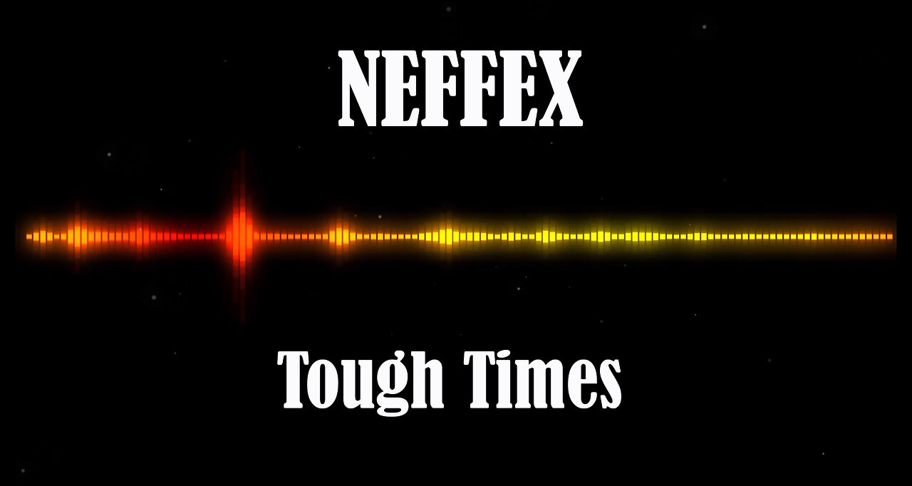 NEFFEX - Tough Times