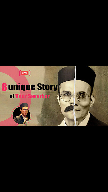 8 unique stories of Savarkar