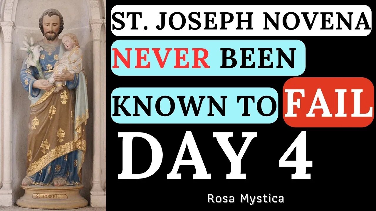 ST. JOSEPH NOVENA NEVER BEEN KNOWN TO FAIL - DAY 4