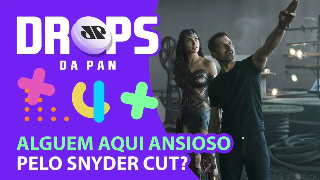 SNYDER CUT - LIGA DA JUSTIÇA ESTREIA EM MARÇO (FEAT. LEO LINS) | DROPS da Pan - 23/02/21