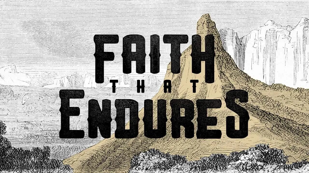 Faith That Endures