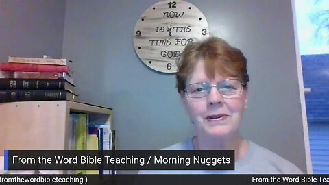 From the Word Bible Teaching / Morning Nuggets (4/20/23)