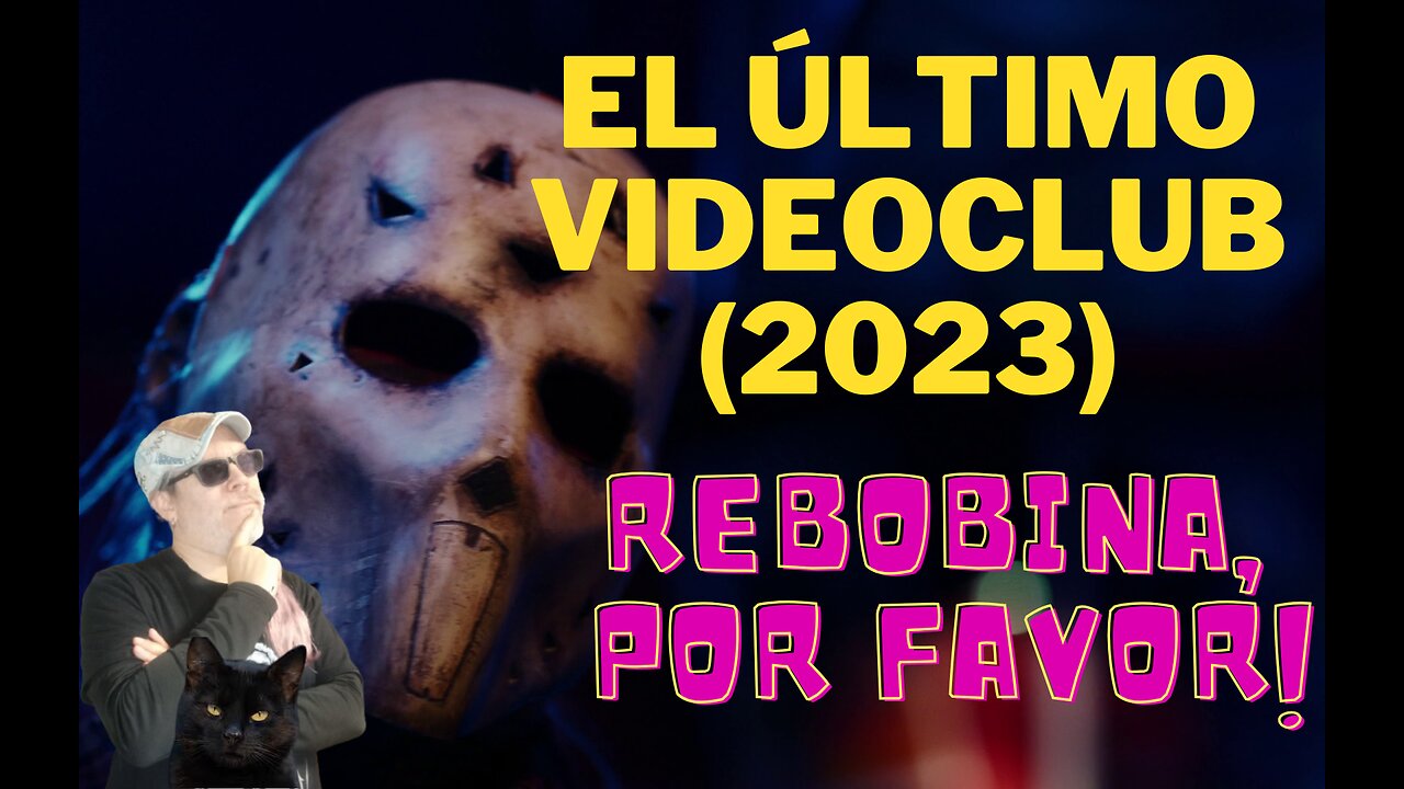 El Ultimo Videoclub (2023)