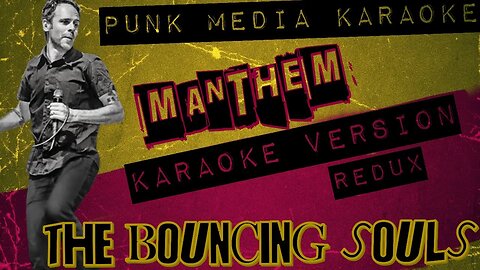 THE BOUNCING SOULS ✴ MANTHEM ✴ KARAOKE INSTRUMENTAL ✴ PMK