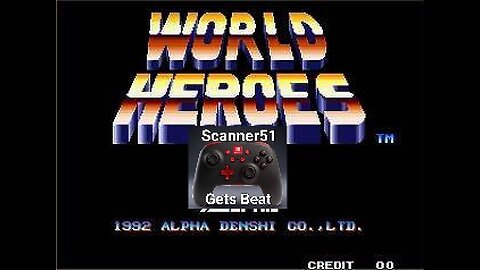 Scanner51 Gets Beat: World Heroes