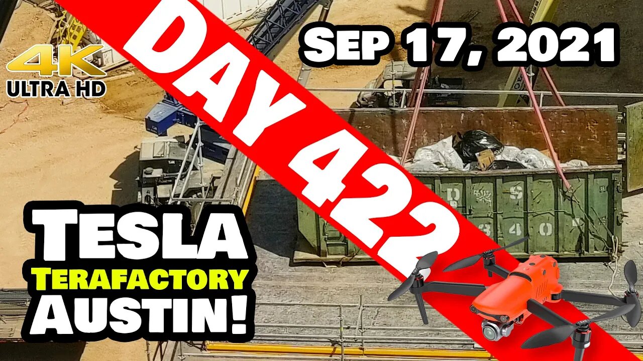 Tesla Gigafactory Austin 4K Day 422 - 9/17/21 - Tesla Terafactory TX - GIGA GARBAGE AT GIGA TEXAS!