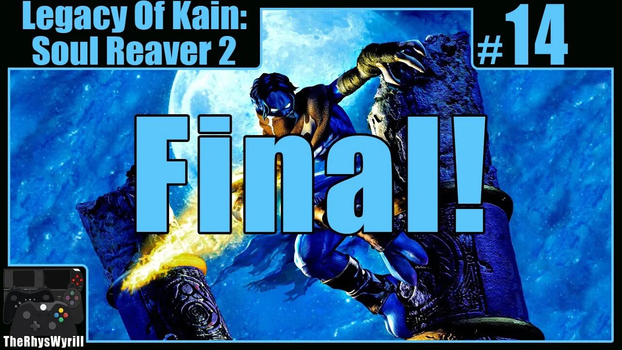Legacy Of Kain: Soul Reaver 2 Playthrough | Part 14 [FINAL]