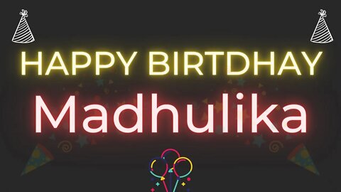 Happy Birthday to Madhulika - Birthday Wish From Birthday Bash