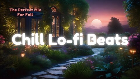 Cozy Lofi Hip Hop Mix 🥀 The Gardens