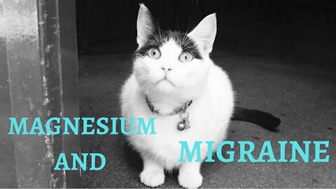 Magnesium and Migraine