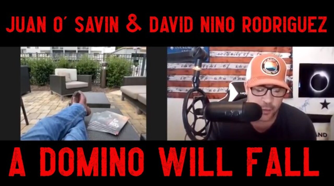 Juan O' Savin & David Nino Rodriguez: A Domino Will Fall!!!