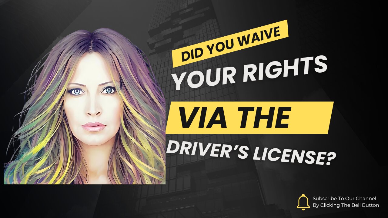 Did You Waive Your Rights Via The Driver's License?