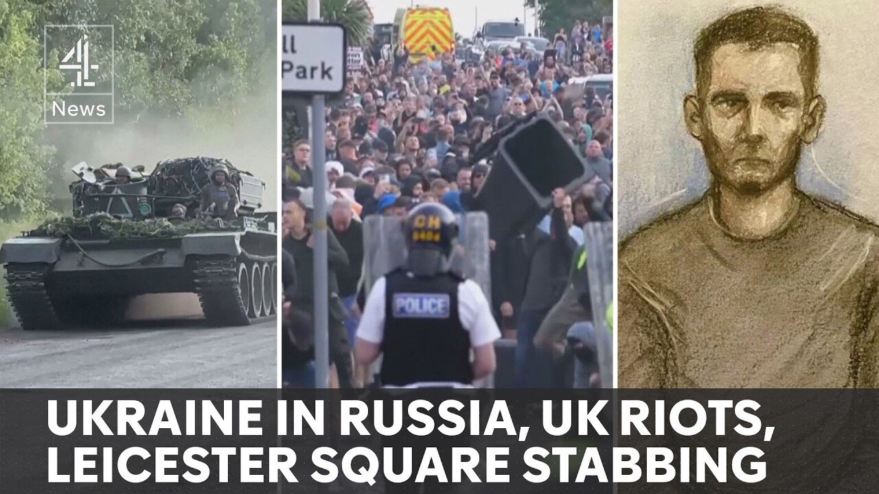 News update: Ukraine incursion into Russia, UK rioters plead guilty, Leicester Square stabbing