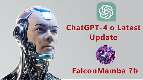 ChatGPT-4.0 Latest Update: OpenAI’s Secret Model Upgrade & Falcon Mamba 7B Breakthrough