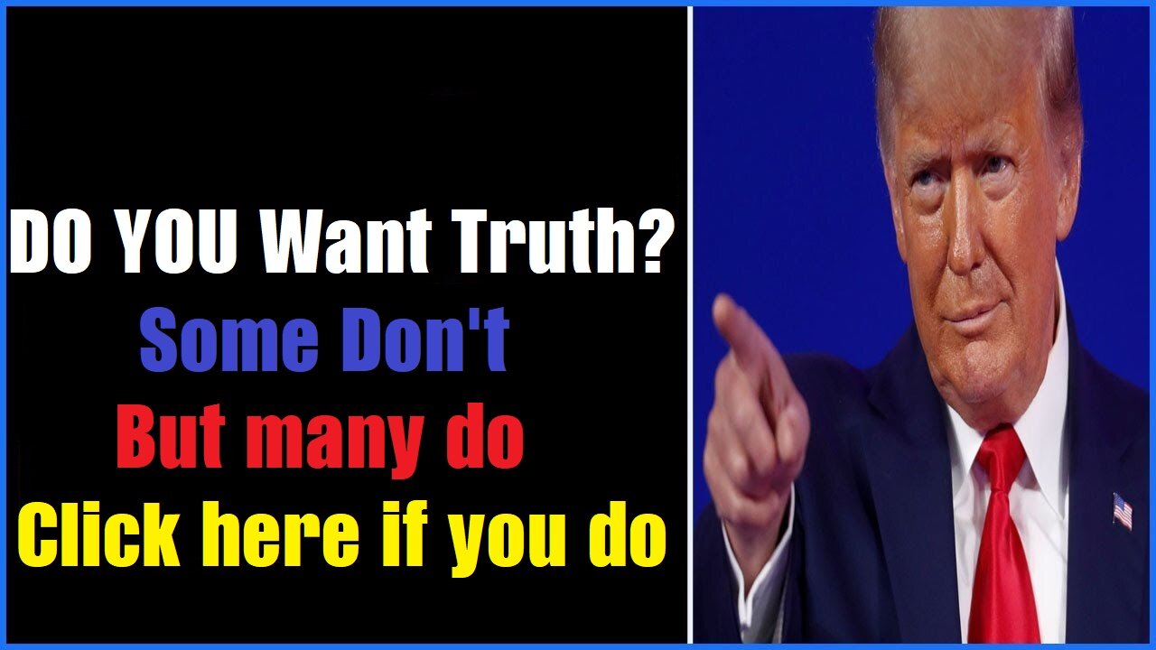 Do you want the Truth?