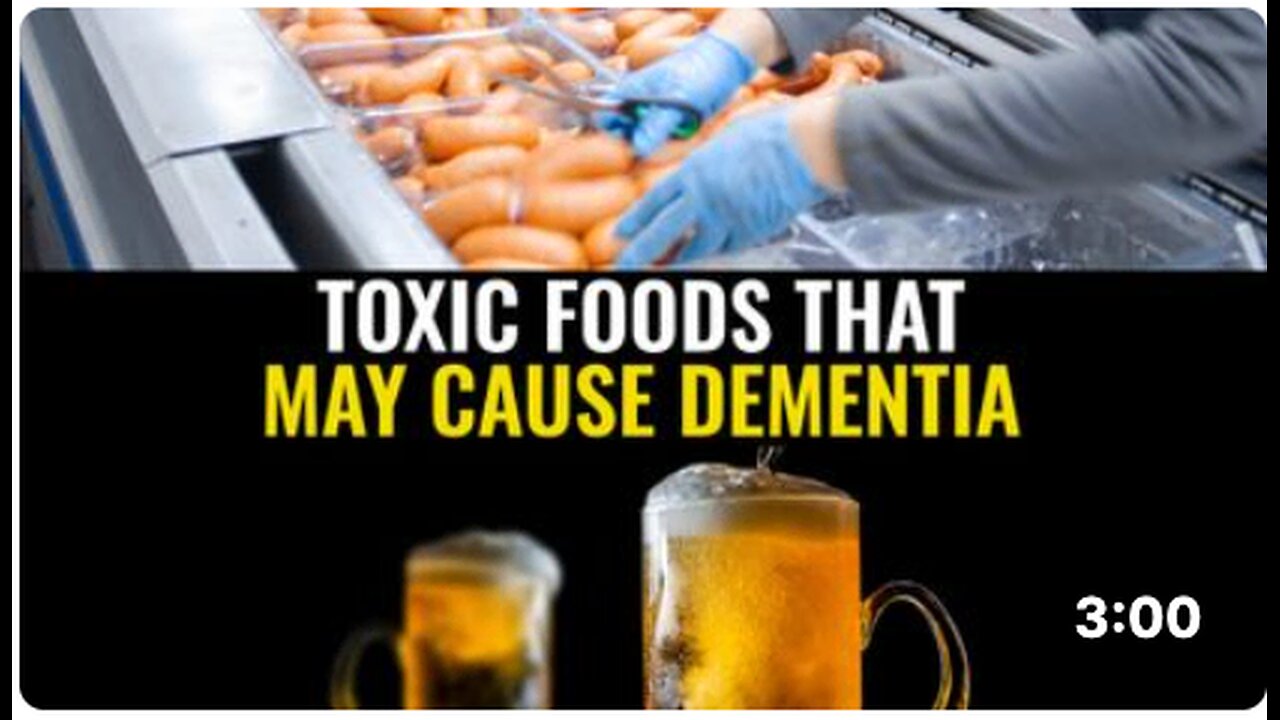 Toxic foods that may cause dementia