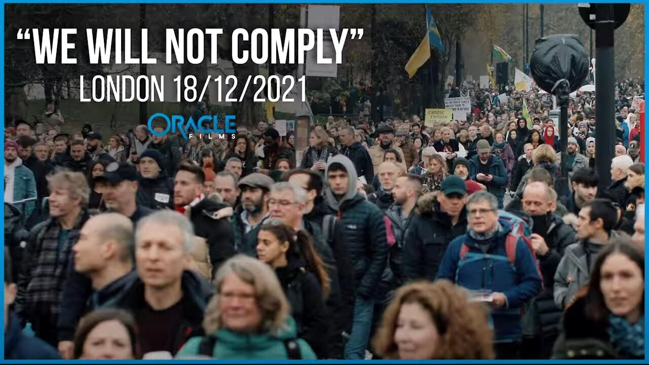 WE WILL NOT COMPLY - LONDON 18th DECEMBER 2021