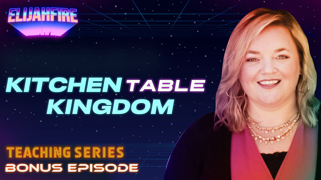 Kitchen Table Kingdom ft. Harmony Klingenmeyer – Bonus Episode | Teaching Series