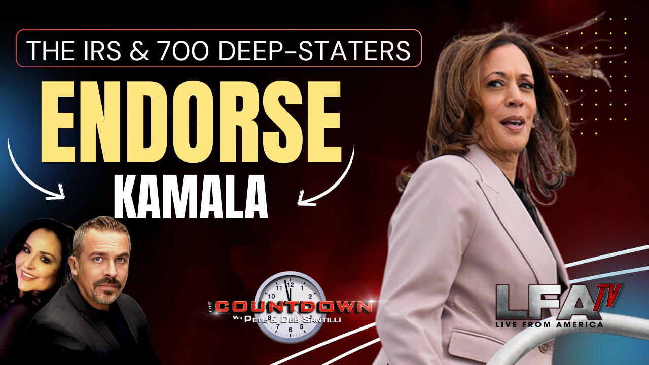 The IRS & 700 Deep Staters Endorse Kamala Harris [The Pete Santilli Show #4238-8AM]