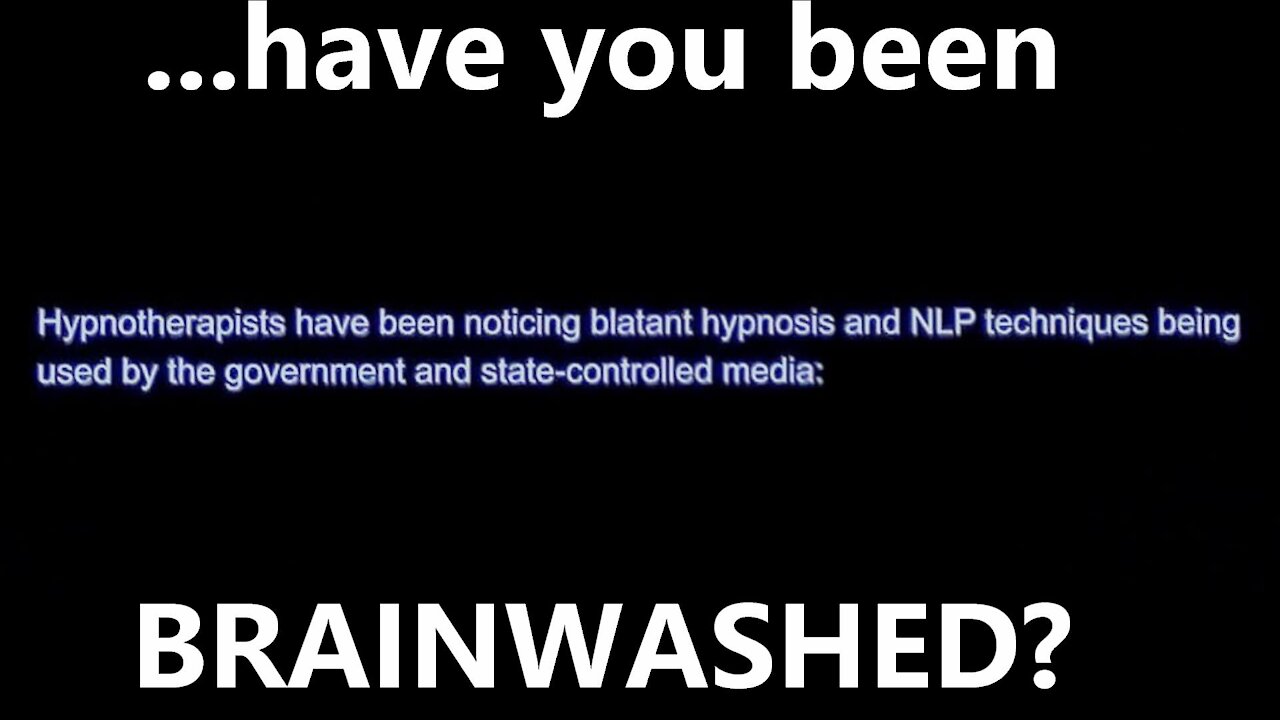 ...have you been BRAINWASHED?