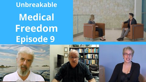 Unbreakable Freedom: Winning the Fight for Medical Freedom- Episode 9/9