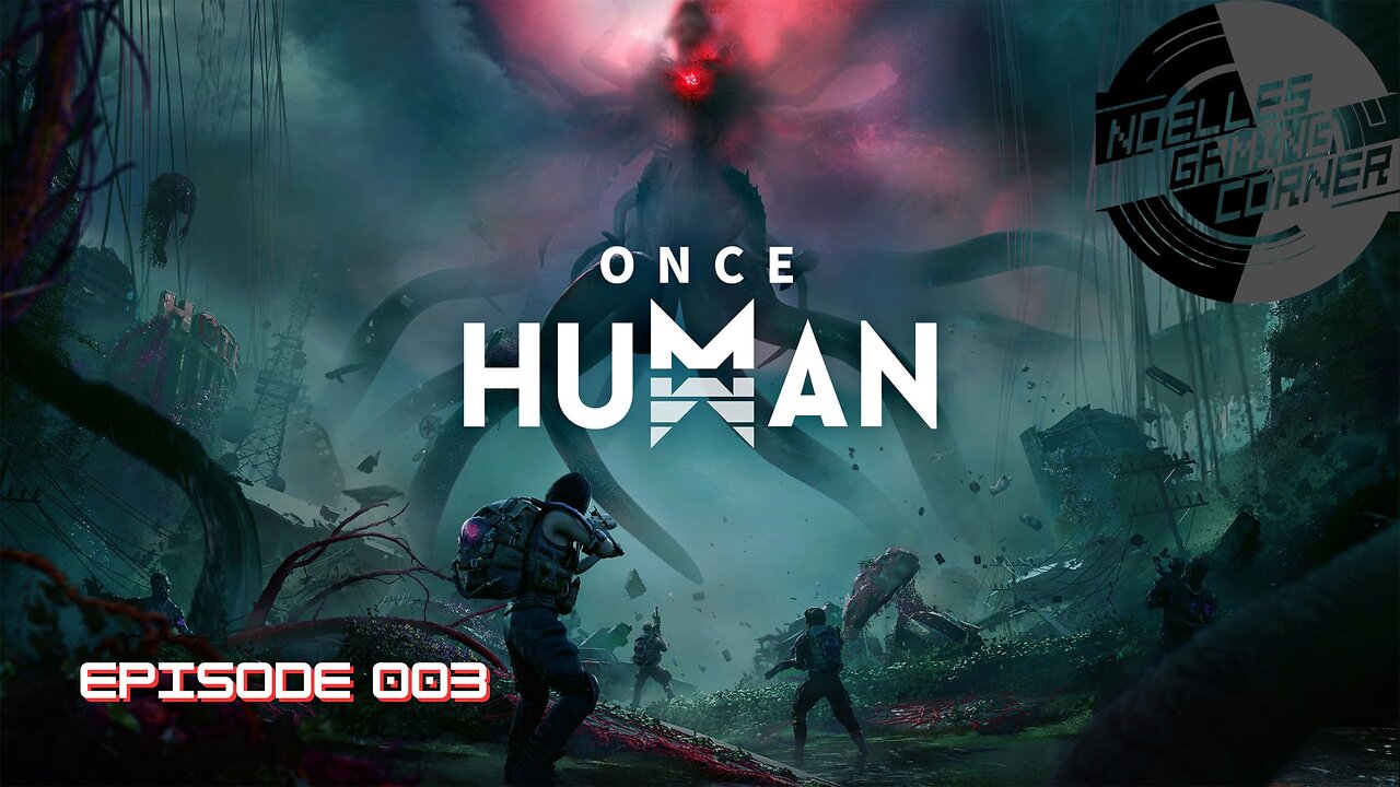 Once Human - 003 (Wrong Server)