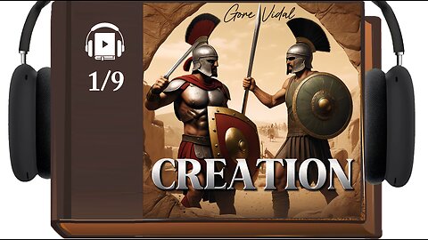 Creation | 🎧Audiobook 1. Herodotus Gives a Reading at the Odeon in Athens