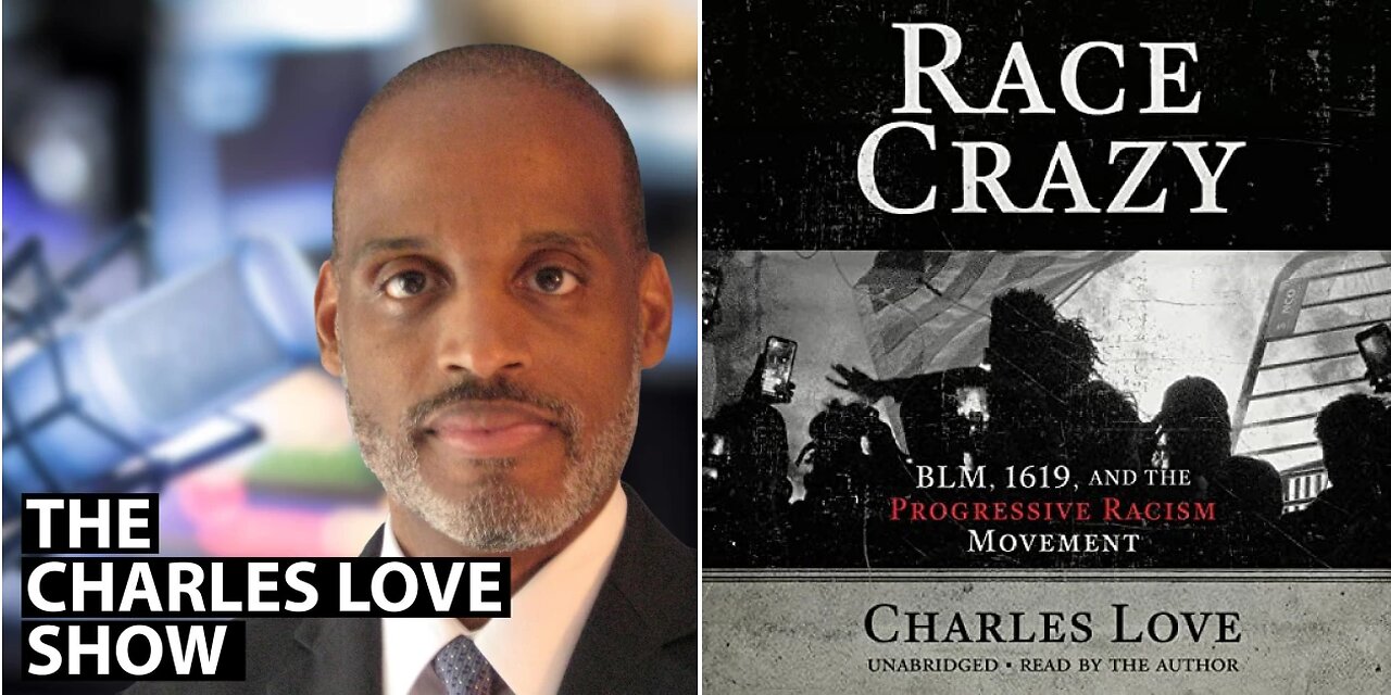 Charles Love on Race Crazy and the Absurdity of DEI