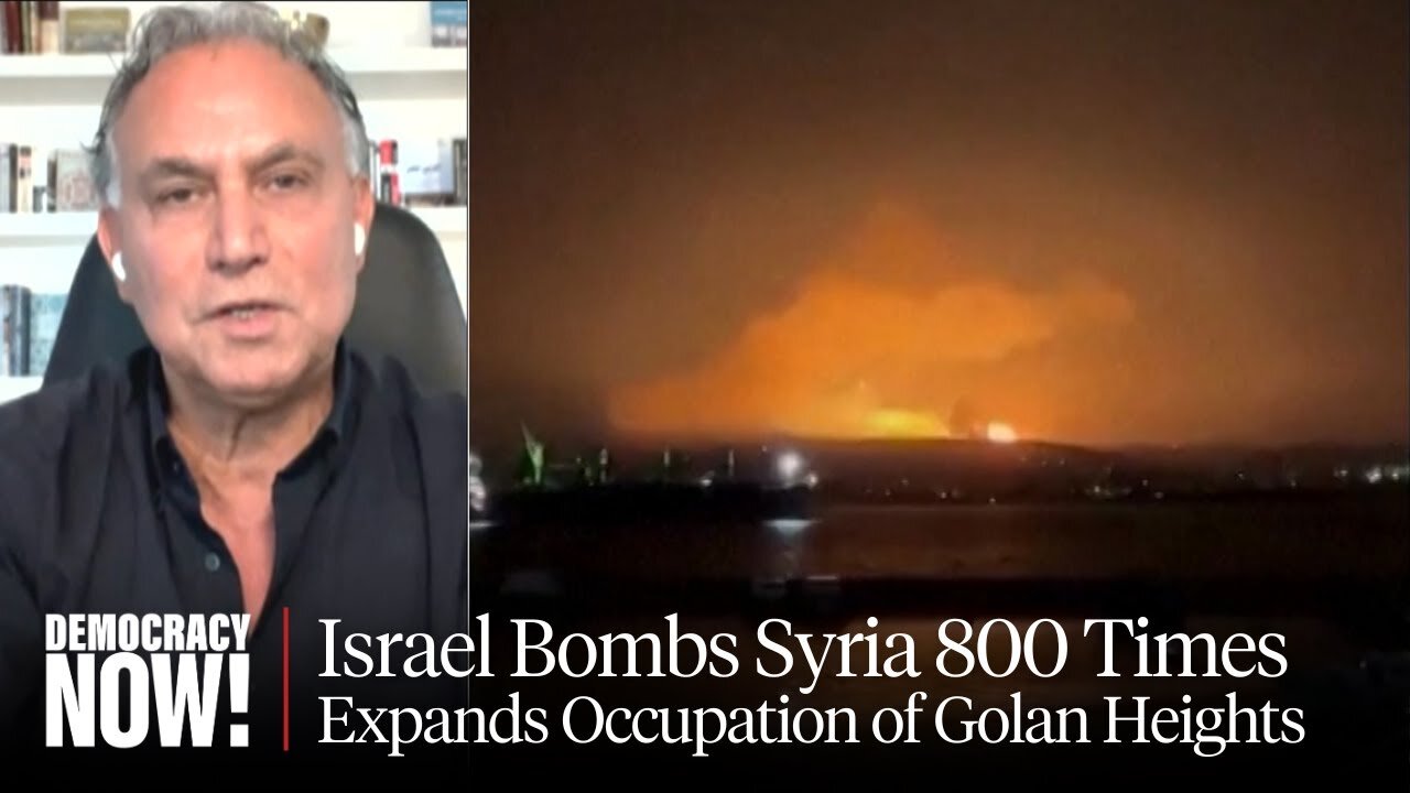 "Lawless": Marwan Bishara on Israel Bombing Syria 800 Times & Expanding Occupation of Golan Heights