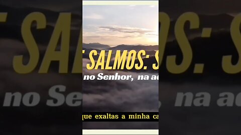 SALMOS 3: CONFIANÇA NO SENHOR.#shorts