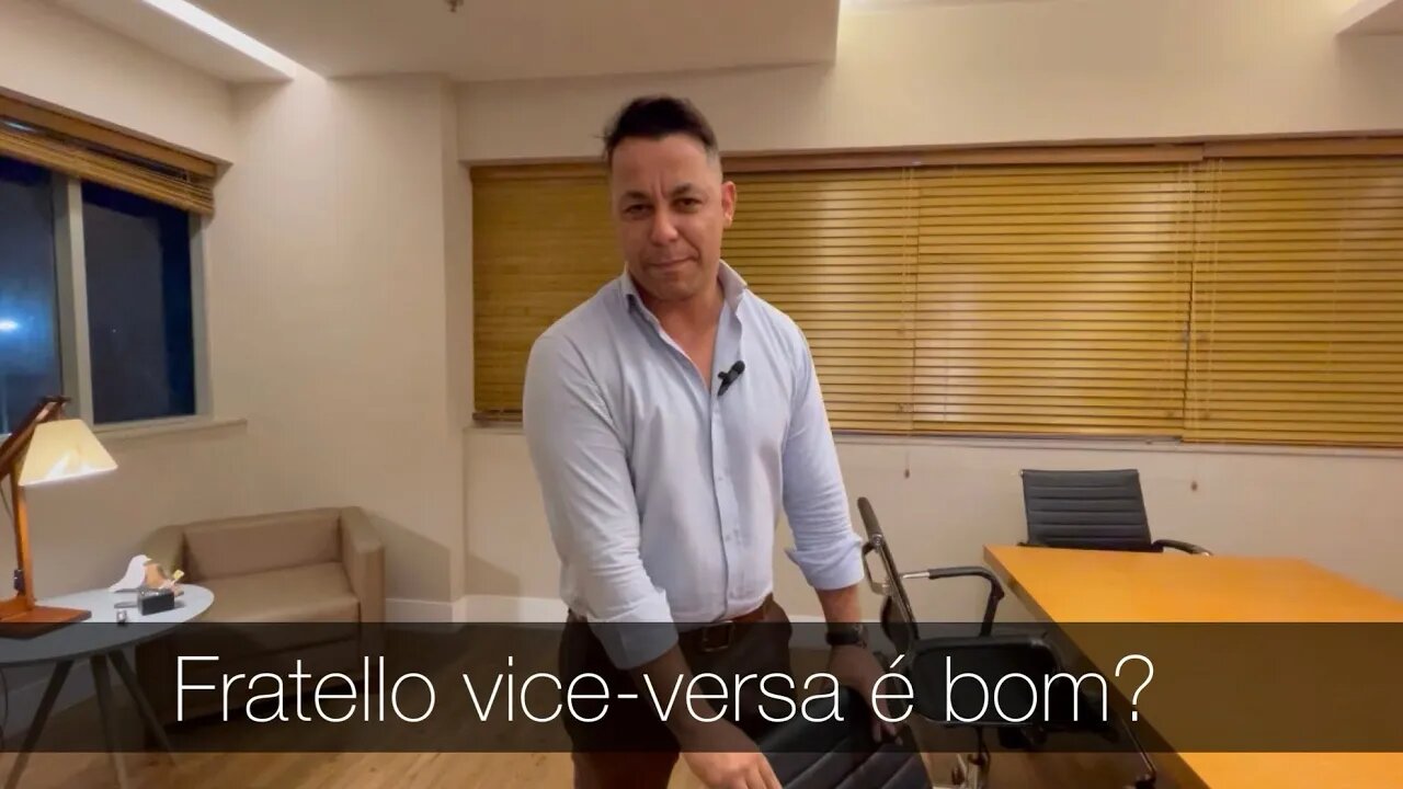 Fratello vice-versa é bom? Avaliação sincera.