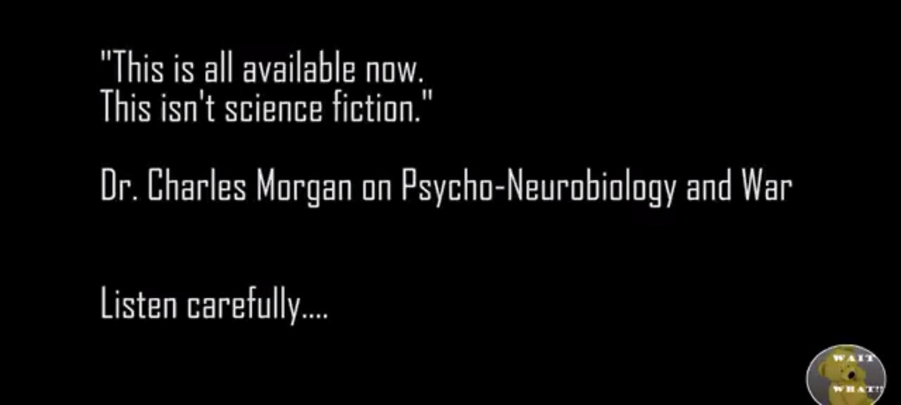 Dr. Charles Morgan on Psycho-Neurobiology and War