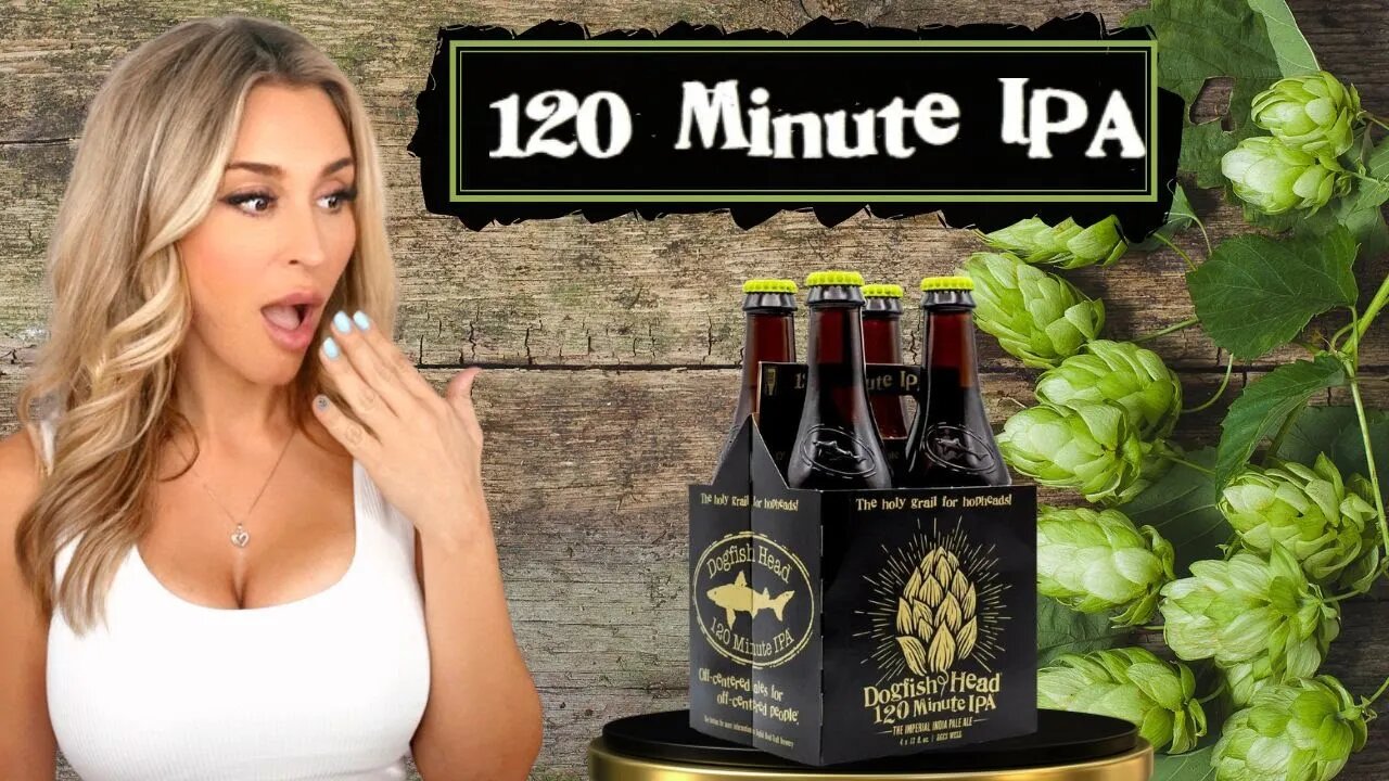 The ICONIC @dogfishhead 120 Minute IPA Craft Beer Review w/ @AllieRae​