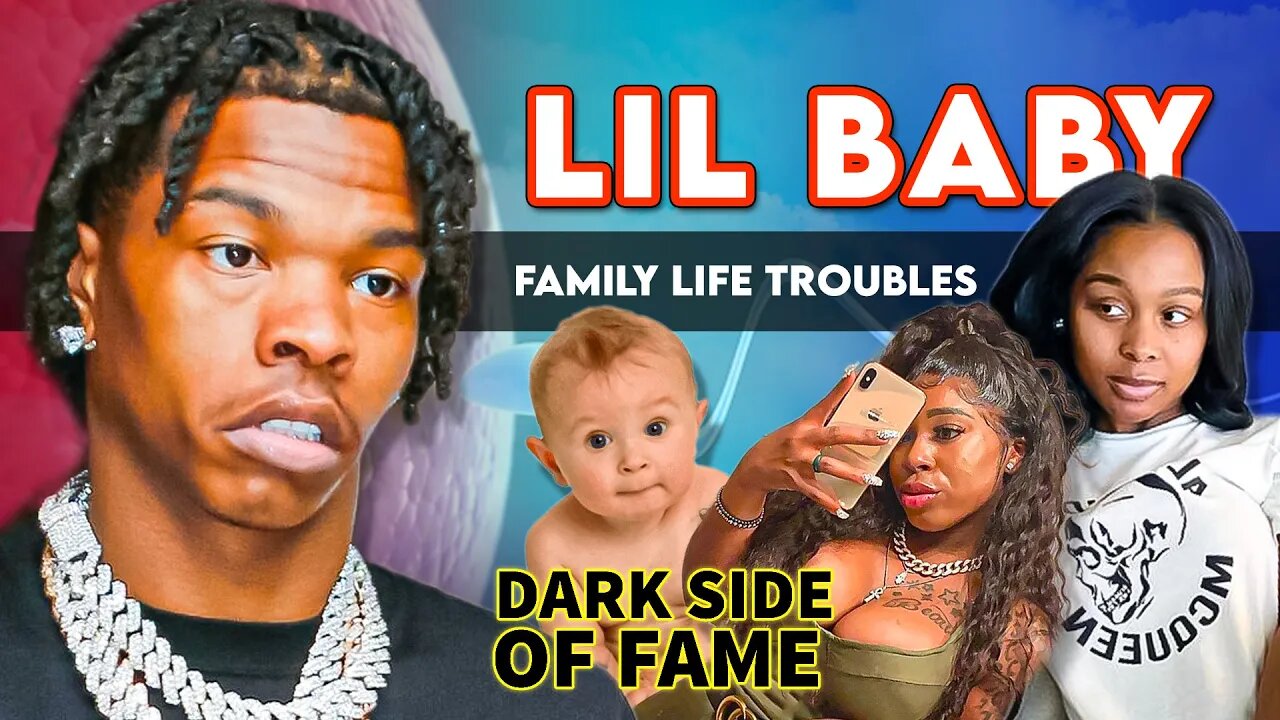 Lil Baby | The Dark Side of Fame | Family Life Troubles