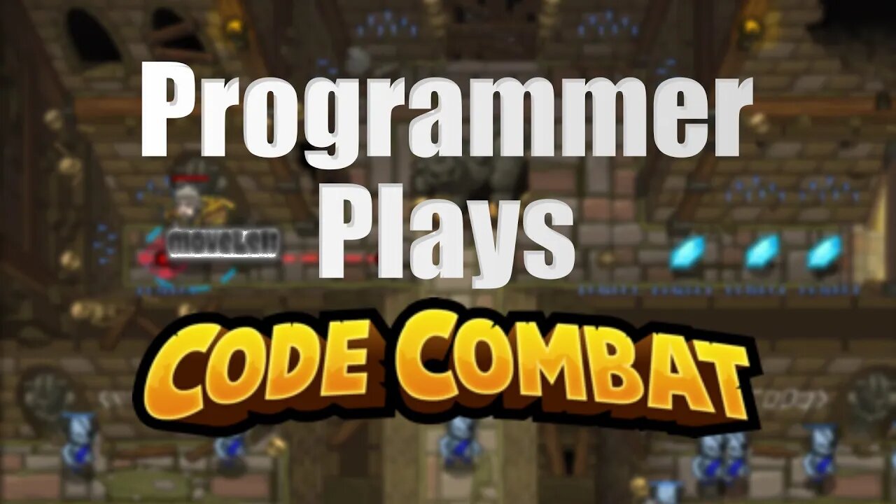 Programmer Plays Code Combat