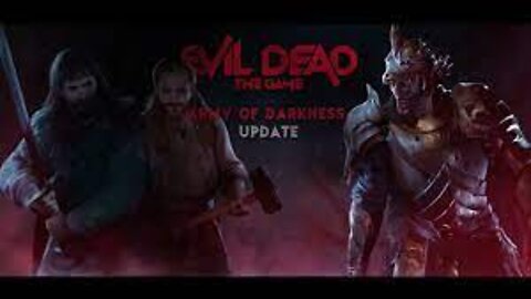 Evil Dead: The Game - Official Army of Darkness Update Trailer