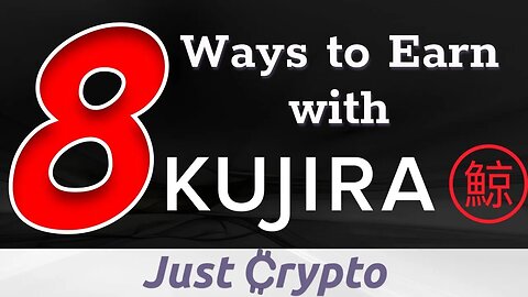 8 Ways to Earn with Kujira