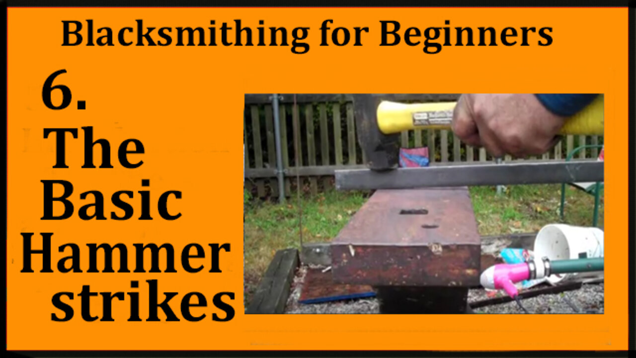 Blacksmithing 6: The basic Hammer strikes