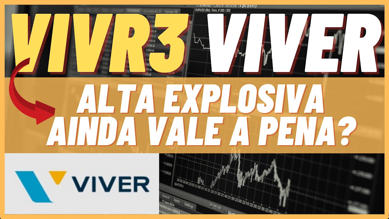 VIVER (VIVR3) Ações Decolam com Alta Incrível