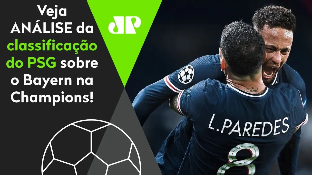 PSG de Neymar ELIMINA o Bayern e vai FORTE pro TÍTULO da Champions! Veja ANÁLISE!