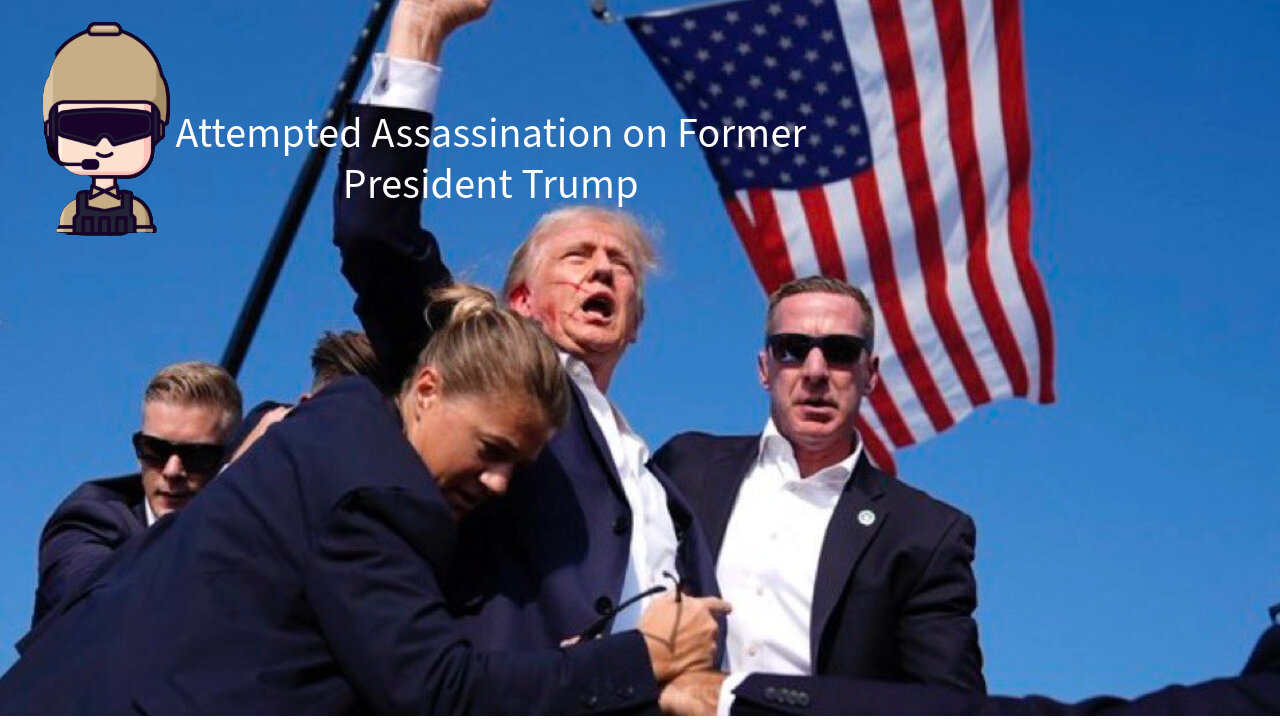 Attempted Assassination on Former President Trump