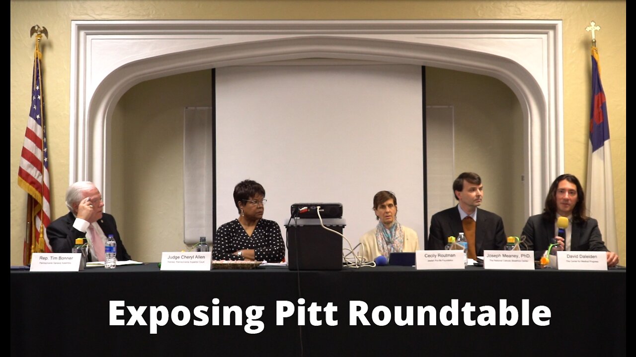 Exposing Pitt: A Roundtable Discussion on Pitt's Fetal Experimentation & Organ Harvesting Practices