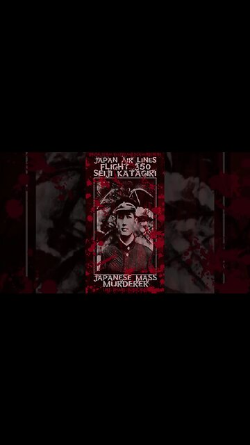 Seiji Katagiri, Japan Airlines Flight 350, Japanese Mass Murderer