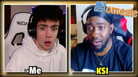 I met KSI on Omegle...