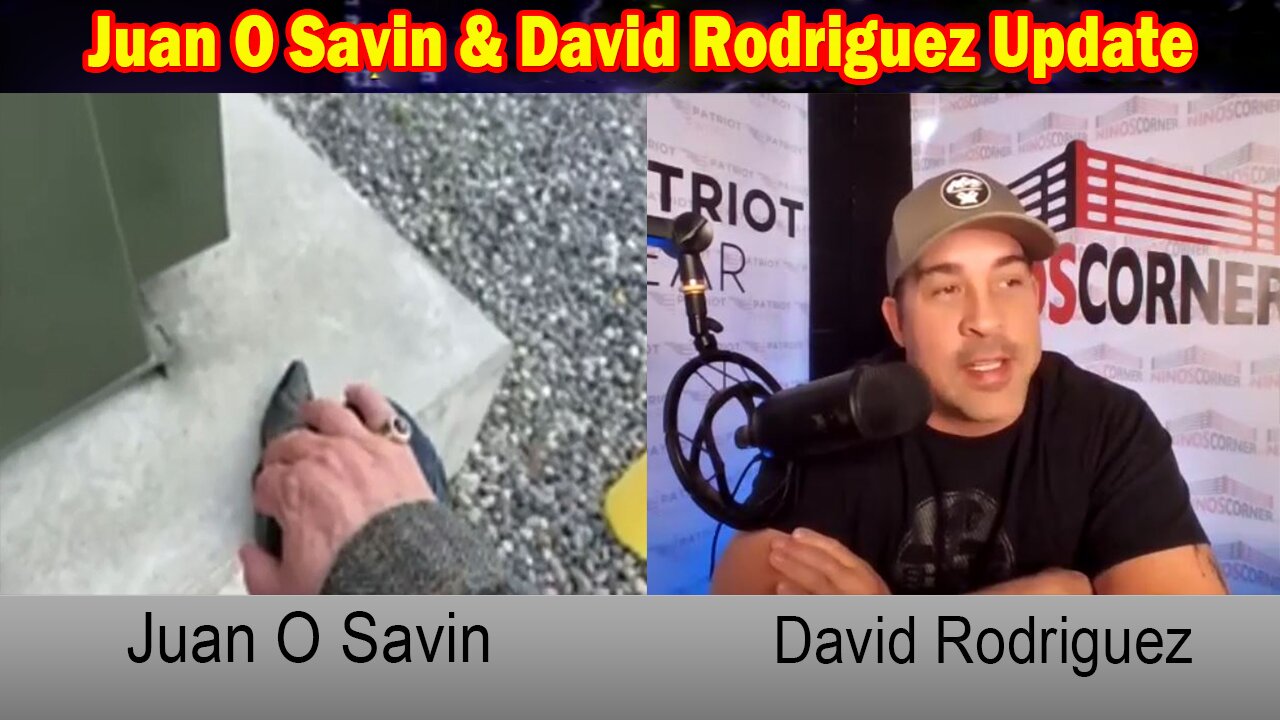 Juan O Savin & David Rodriguez Update: "Massive Event Coming!? World Will Be Stunned"