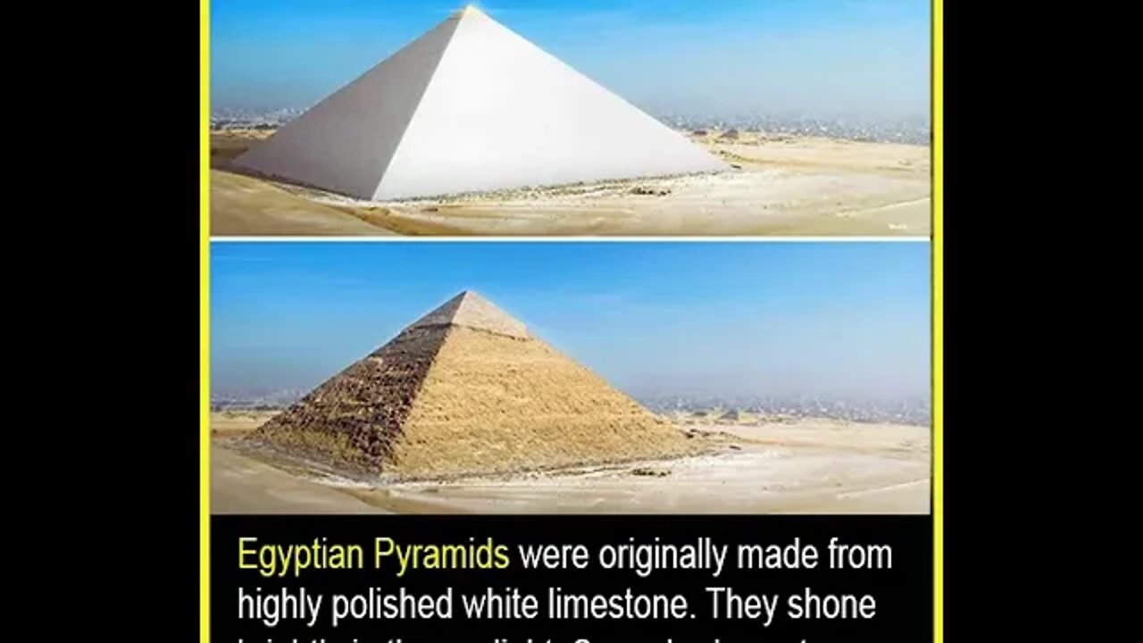 Did you know Egyptian Pyramids were originally made from highly polished white limestone?