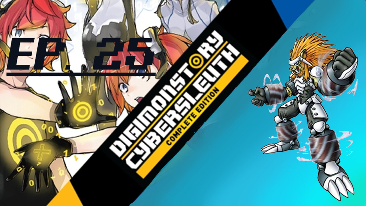 Starborn Feline plays Digimon Story: Cyber Sleuth Ep. 25